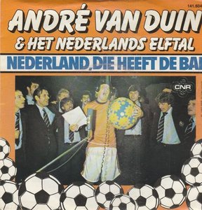 Andre van Duin - Nederland die heeft de bal + We gaan naar Rome (Vinylsingle)