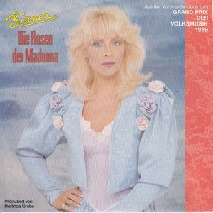 Bianca - Die rosen der Madonna + Die hirtenflote (Vinylsingle)