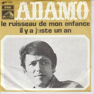Adamo - Le ruisseau de mon enfance + Il y a juste un an (Vinylsingle)