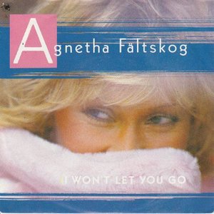 Agnetha Faltskog - I won't let you go + You're there (Vinylsingle)