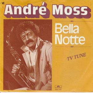 Andre Moss - Bella Notte + Purple rose (Vinylsingle)