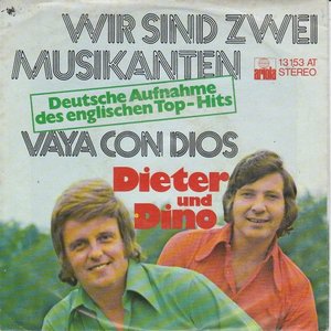Dieter und Dino - Wir Sind Zwei Musikanten + Vaya Con Dios (Vinylsingle)