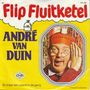 Andre van Duin - Flip Fluitketel + Er staat een paard in de gang (Vinylsingle)