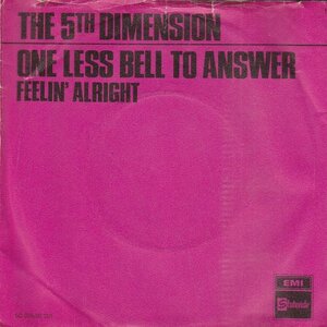 5th Dimension - One Less Bell To Answer + Feelin' Alright? (Vinylsingle)