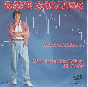Dave Collins - Tausend Jahre + Wer Kennt Das Leben, Die Liebe (Vinylsingle)