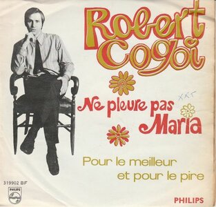 Robert Cogoi - Ne Pleure Pas Maria + Pour Le Meilleur Et Pour Le Pire (Vinylsingle)