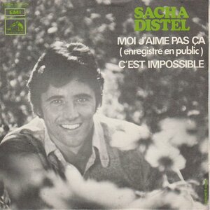 Sacha Distel - Moi J'aime Pas Ca + C'est Impossible (Vinylsingle)