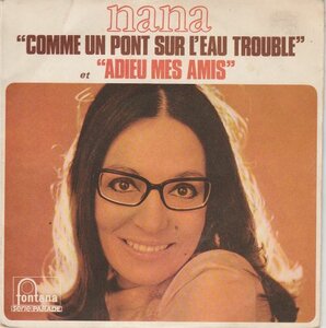 Nana Mouskouri - Comme un pont sur l'eau trouble + Adieu mes amis (Vinylsingle)