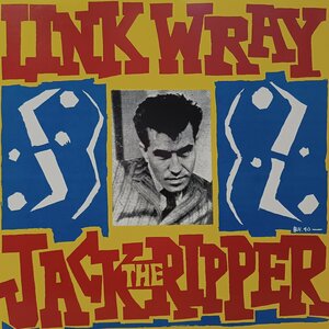 Link Wray - Jack the Ripper (Vinyl LP)