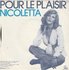 Nicoletta - Tant Pis Pour Toi + Pour Le Plaisir (Vinylsingle)_
