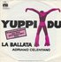 Adriano Celentano - Yuppi Du + La Ballata (Vinylsingle)_