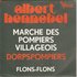 Albert Hennebel - Marche Des Pompiers Villageois + Flons-flons (Vinylsingle)_