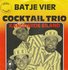 Cocktail Trio - Batje vier + Kangaroe eiland (Vinylsingle)_