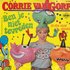 Corrie van Gorp - Ben Je Niet Tevreden + Ik Sta Voor Doedel (Vinylsingle)_