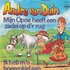 Andre van Duin - Mijn opoe heeft een zadel op d'r rug + Ik heb m'n boerenkiel aan (Vinylsingle)_