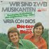 Dieter und Dino - Wir Sind Zwei Musikanten + Vaya Con Dios (Vinylsingle)_