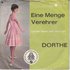 Dorthe - Eine Menge Verehrer + Deiner Nase Seh' Ich's An (Vinylsingle)_