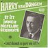Harry van Dongen - Es Ist Immer Dieselbe Geschichte + Tanzt Du Auch So Gern' Wie Ich (Vinylsingle)_