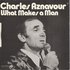 Charles Aznavour - The old fashioned way + What makes a man (Vinylsingle)_