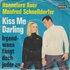 Hannelore Auer & Manfred Schnelldorfer - Kiss me darling + Irgendwann fangt doch jeder an (Vinylsingle)_