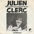 Julien Clerc - Elle voulait qu'on l'appelle venise + Le patineur (Vinylsingle)_