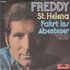 Freddy Quinn - St. Helena + Fahrt Ins Abenteuer (Vinylsingle)_